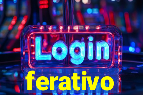 ferativo