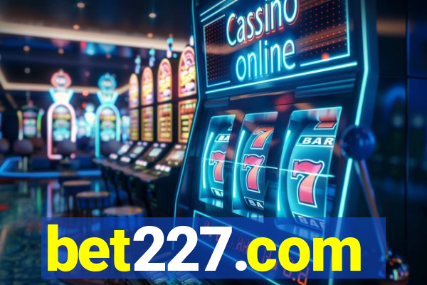 bet227.com