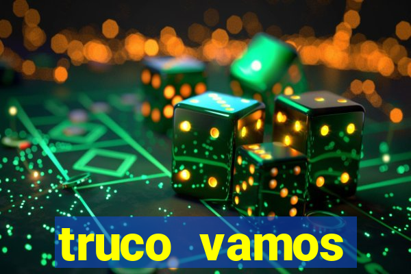 truco vamos download pc