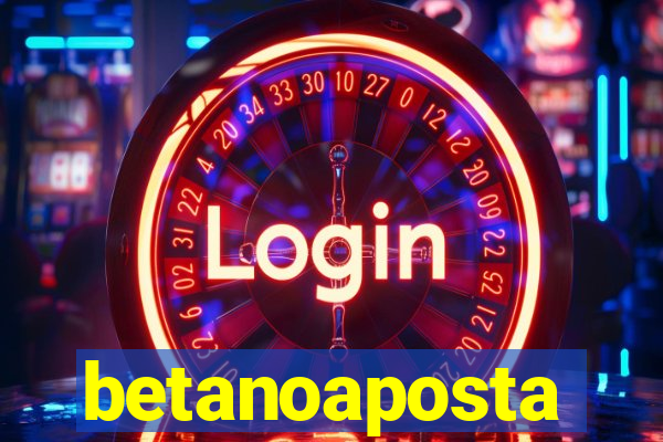 betanoaposta