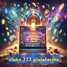 clube 777 plataforma