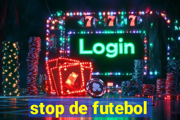 stop de futebol