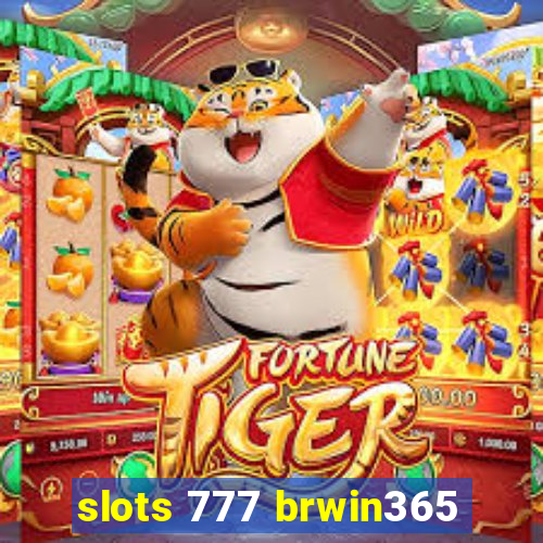 slots 777 brwin365