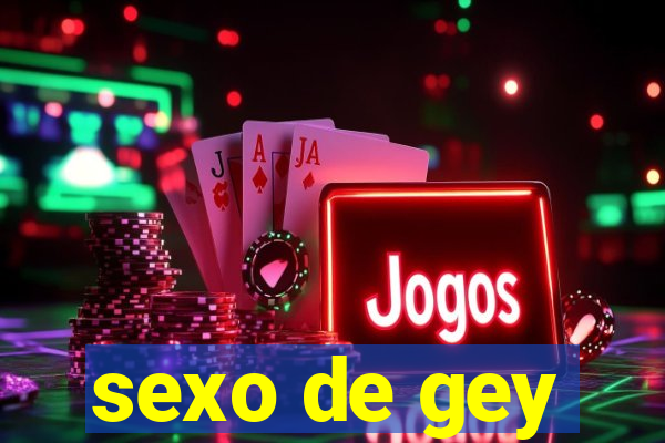 sexo de gey