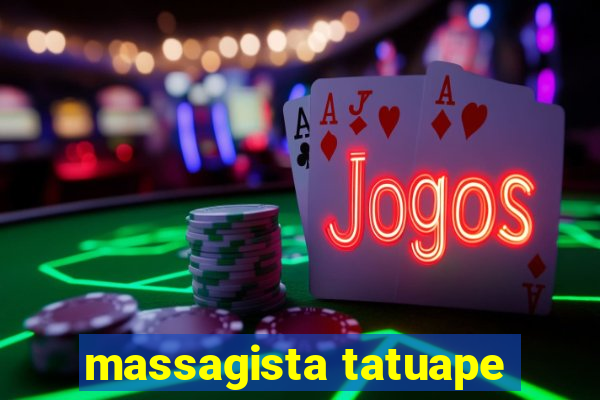 massagista tatuape