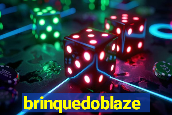 brinquedoblaze