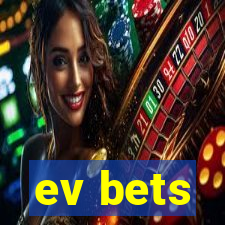 ev bets