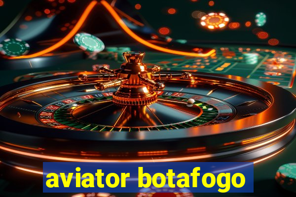 aviator botafogo