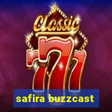 safira buzzcast