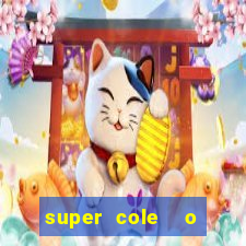 super cole  o 7784 jogos para pc download