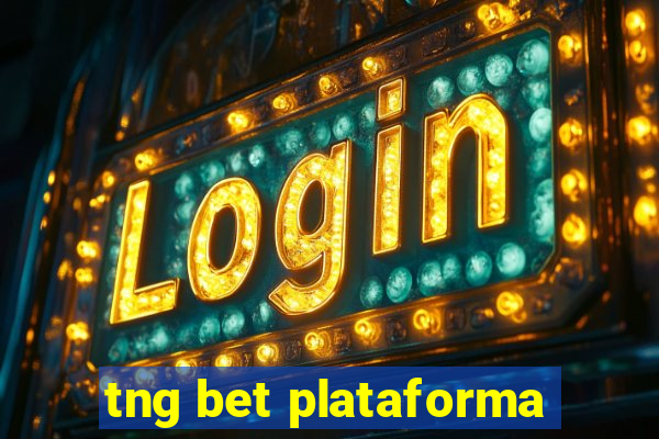 tng bet plataforma