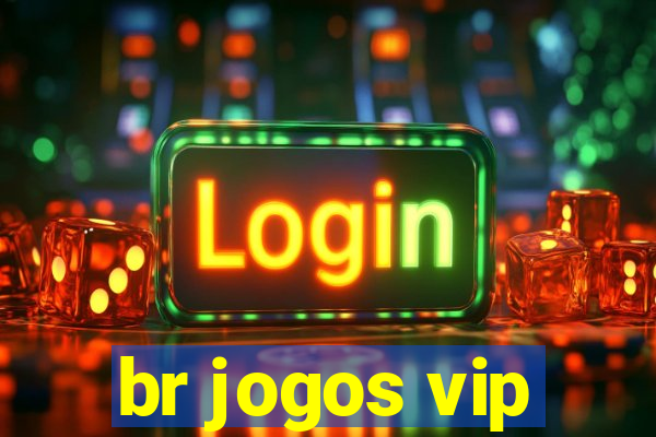 br jogos vip