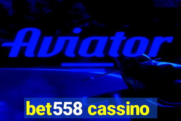 bet558 cassino