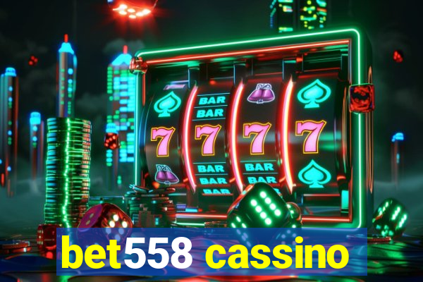 bet558 cassino