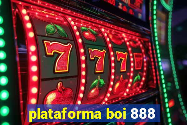 plataforma boi 888