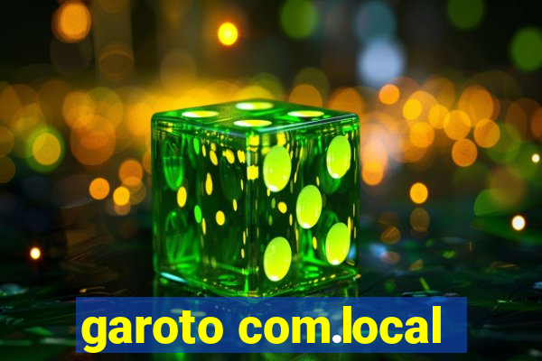 garoto com.local