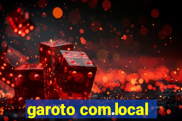 garoto com.local