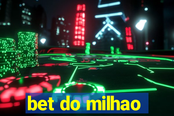 bet do milhao