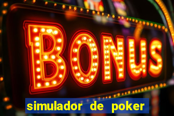 simulador de poker texas holdem gratis