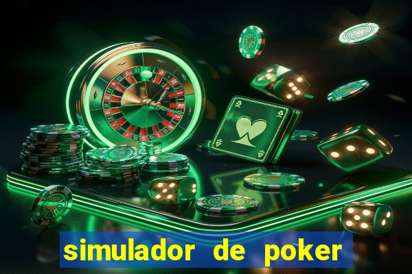 simulador de poker texas holdem gratis