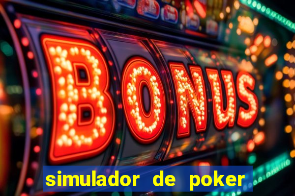 simulador de poker texas holdem gratis