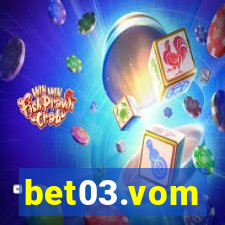 bet03.vom