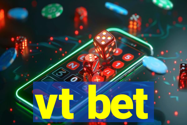 vt bet