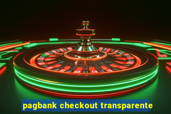 pagbank checkout transparente