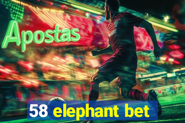 58 elephant bet