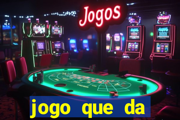 jogo que da dinheiro de verdade sem precisar depositar