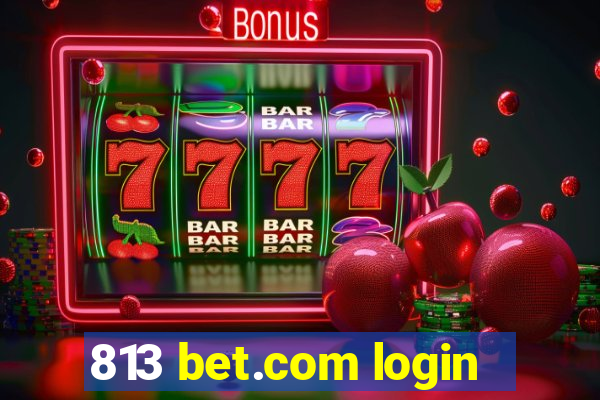 813 bet.com login