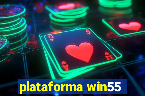 plataforma win55