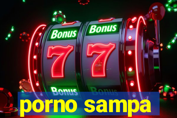 porno sampa