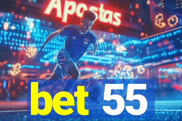 bet 55