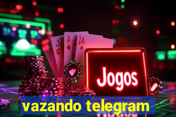 vazando telegram