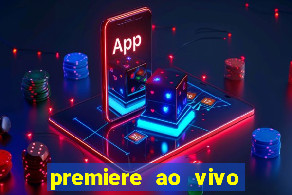 premiere ao vivo gratis futebol