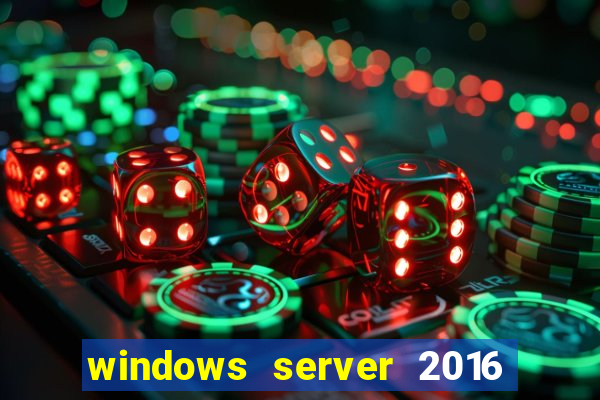 windows server 2016 download iso