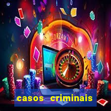 casos criminais para resolver jogo pdf