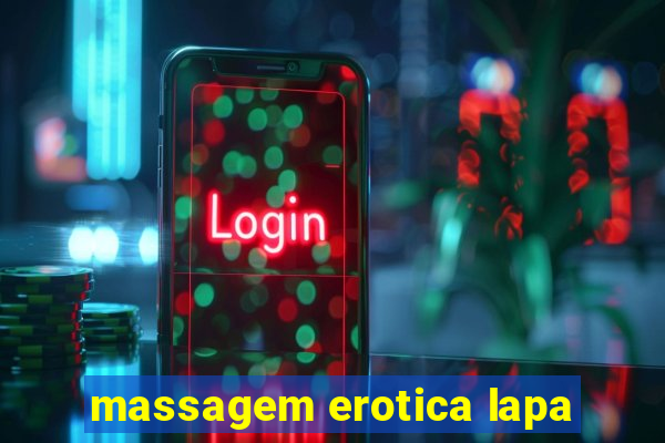 massagem erotica lapa