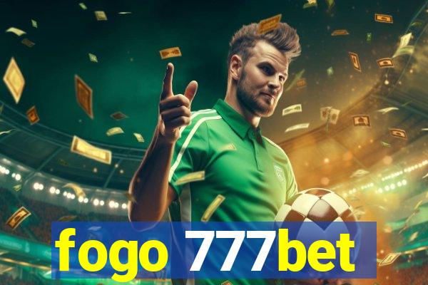 fogo 777bet