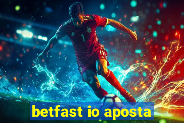 betfast io aposta