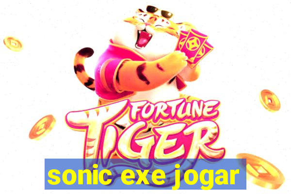 sonic exe jogar