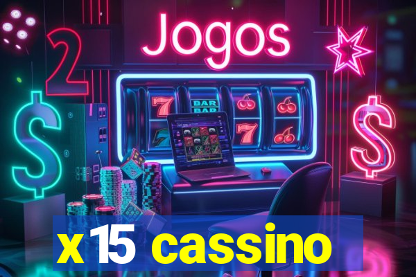 x15 cassino