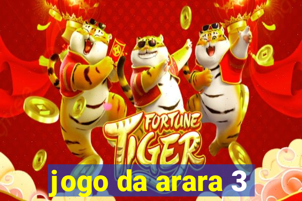 jogo da arara 3