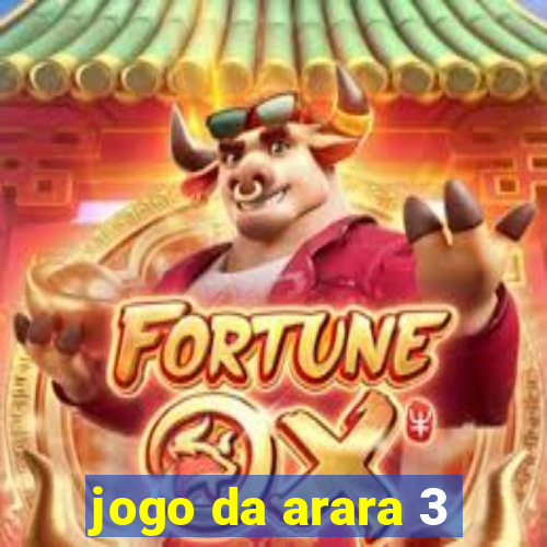 jogo da arara 3