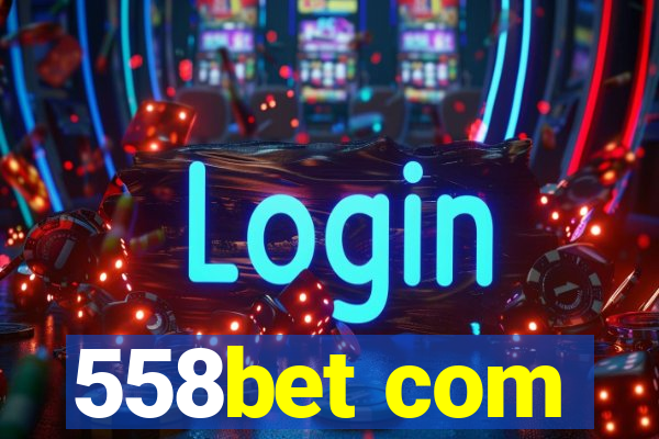 558bet com