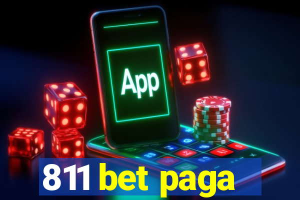 811 bet paga