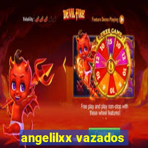 angelilxx vazados