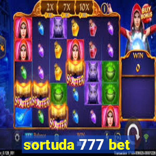 sortuda 777 bet