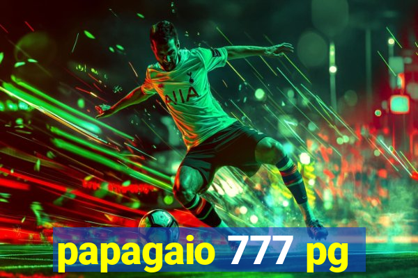 papagaio 777 pg